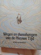 Wegen en dwaalwegen van de nieuwe tijd, Ophalen of Verzenden, Zo goed als nieuw