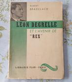 Léon Degrelle et l'Avenir de Rex par Robert Brasillach 1936, Boeken, Geschiedenis | Nationaal, Ophalen of Verzenden, 20e eeuw of later