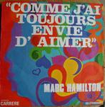 45T 7INCH VINYL SINGLE MARC HAMILTON, Ophalen of Verzenden, Single