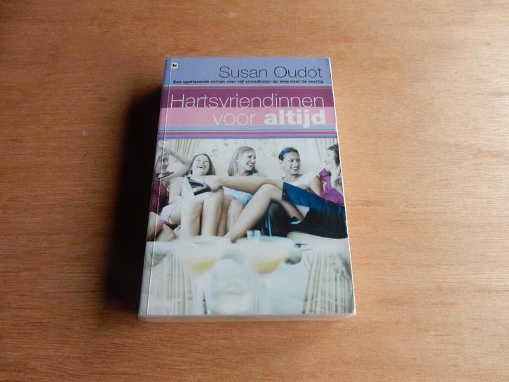 nr.192- Hartsvriendinnen voor altijd- Susan Oudot - roman, Boeken, Romans, Ophalen of Verzenden