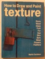 How to draw and paint texture - Harper Collins, 1993. - 144p, Livre ou Guide, Enlèvement ou Envoi