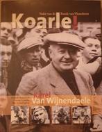 (WIELRENNEN) Koarle ! Karel van Wijnendale: de man die zijn, Verzamelen, Gebruikt, Ophalen of Verzenden