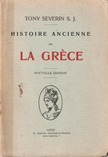 Histoire ancienne de La Grèce Tony Severin S.J.