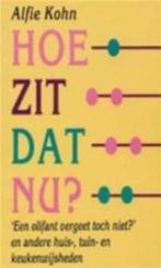 Hoe zit dat nu ? Alfie Kohn, Boeken, Ophalen of Verzenden, Gelezen