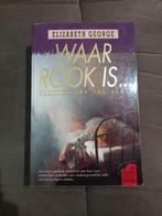 Elizabeth George - Waar rook is..., Gelezen, Ophalen of Verzenden, Elizabeth George, Amerika