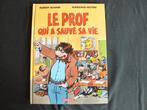 LE PROF QUI A SAUVE SA VIE (1 ALBUM EO). EDITIONS DARGAUD, Livres, Neuf, Enlèvement ou Envoi, ALGOUD-CESTAC, Une BD
