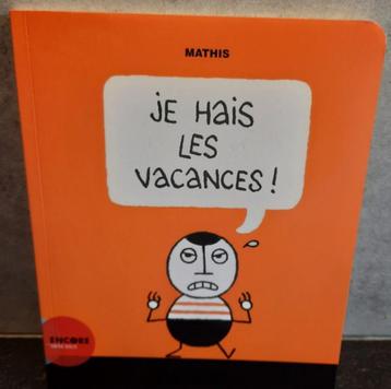 Je hais les vacances (Jean-Marc Mathis) beschikbaar voor biedingen