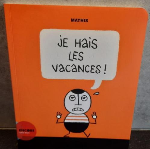 Je hais les vacances (Jean-Marc Mathis), Boeken, Taal | Frans, Zo goed als nieuw, Fictie, Ophalen of Verzenden