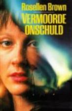 Vermoorde onschuld / before and after / Rosellen Brown, Boeken, Romans, Ophalen of Verzenden, Gelezen