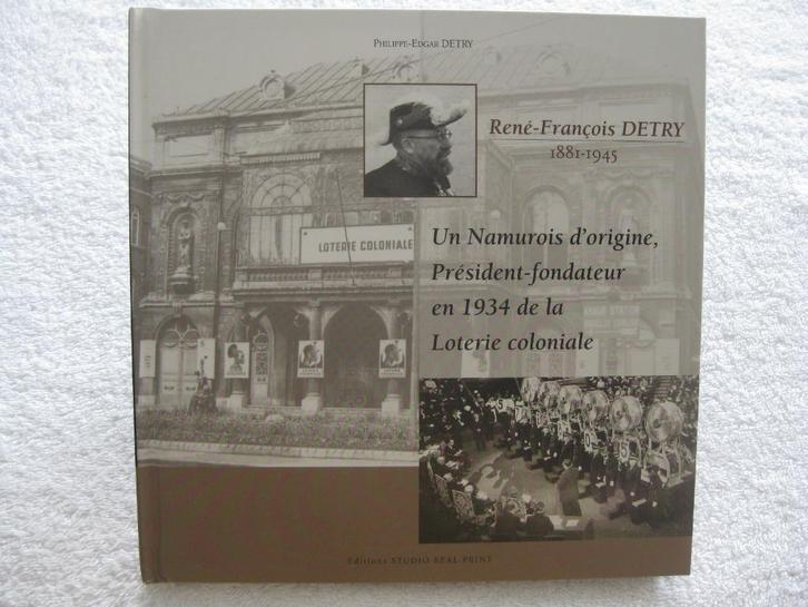 Namur - Loterie coloniale et Congo belge - fam. Detry - 2001, Livres, Histoire nationale, Comme neuf, Enlèvement ou Envoi