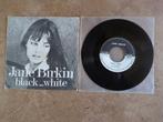 Jane Birkin - Black...White (7inch), Ophalen of Verzenden, Zo goed als nieuw