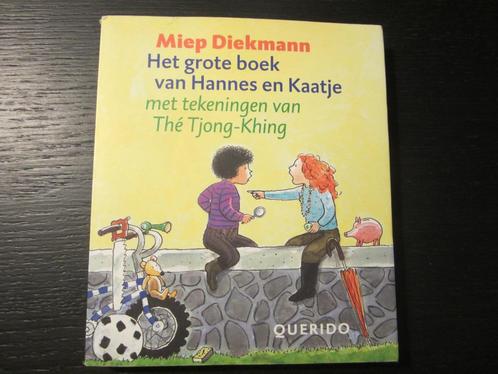 Het grote boek van Hannes en Kaatje -Miep Diekmann-, Boeken, Kinderboeken | Jeugd | onder 10 jaar, Ophalen of Verzenden