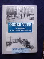 WO 2 :ONDER VUUR : De Westhoek in de tweede wereldoorlog, Ophalen of Verzenden, Zo goed als nieuw, Tweede Wereldoorlog