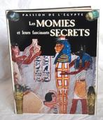 livre les momies et fascinants secrets (x2311), Enlèvement ou Envoi, Comme neuf