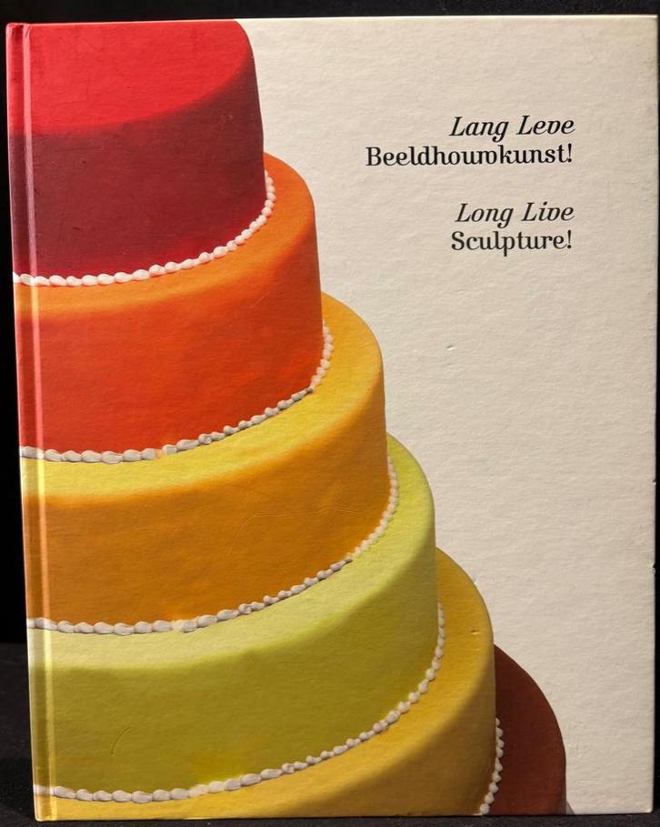 LANG LEVE BEELDHOUWKUNST! 2006 Ned/Eng, Boeken, Kunst en Cultuur | Beeldend, Zo goed als nieuw, Beeldhouwkunst, Ophalen of Verzenden