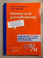 J.H. Vermaat - Rekenen in de Gezondheidszorg, Livres, Science, Enlèvement ou Envoi, J.H. Vermaat; J.J.H. Weierink