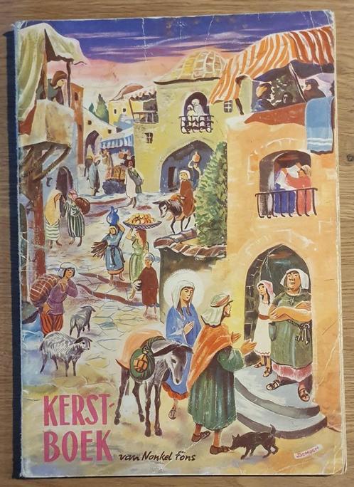 Kerstboek van Nonkel Fons - 1957 - Boek, Boeken, Kinderboeken | Jeugd | 10 tot 12 jaar, Gelezen, Ophalen of Verzenden