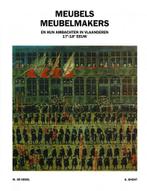Meubelmakers en hun ambachten in Vlaanderen 17e-18e eeuw, Utilisé, Enlèvement ou Envoi