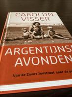 Boek Argentijnse Avonden Carolien Visser, Ophalen, Overige, Zo goed als nieuw, Carolien Visser
