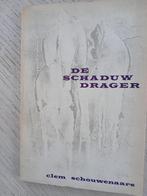 De schaduwdrager, Gelezen, Clem Schouwenaars, Ophalen of Verzenden, Eén auteur