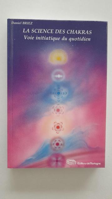 La science des chakras - Daniel Briez, Enlèvement, Comme neuf, Daniel Briez