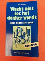 Wacht niet tot het donker wordt, Ophalen of Verzenden, Gelezen, Bob Vansant