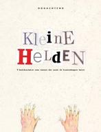 boek: kleine helden, 9 beeldverhalen over mensen die nooit.., Boeken, Verzenden, Zo goed als nieuw, Tv-serie