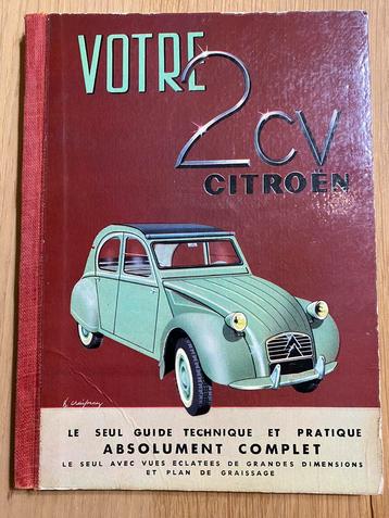 Votre 2 CV Citroën guide technique et pratique de 1965