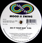 GEZOCHT: Mood II Swing – Do It Your Way, Cd's en Dvd's, Overige genres, Ophalen of Verzenden, Zo goed als nieuw, 12 inch