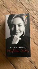 Hillary Rodham Clinton - Mijn verhaal, Ophalen of Verzenden, Zo goed als nieuw, Hillary Rodham Clinton