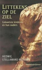 Littekens op de ziel. Gekwetste kinderen en hun Ouders, Hedw, Enlèvement ou Envoi, Comme neuf