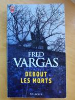 Debout les morts (Fred Vargas), Ophalen of Verzenden, Gelezen