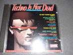 Techno Is Not Dead, Comp CD, Cd's en Dvd's, Ophalen of Verzenden, Zo goed als nieuw, Techno of Trance