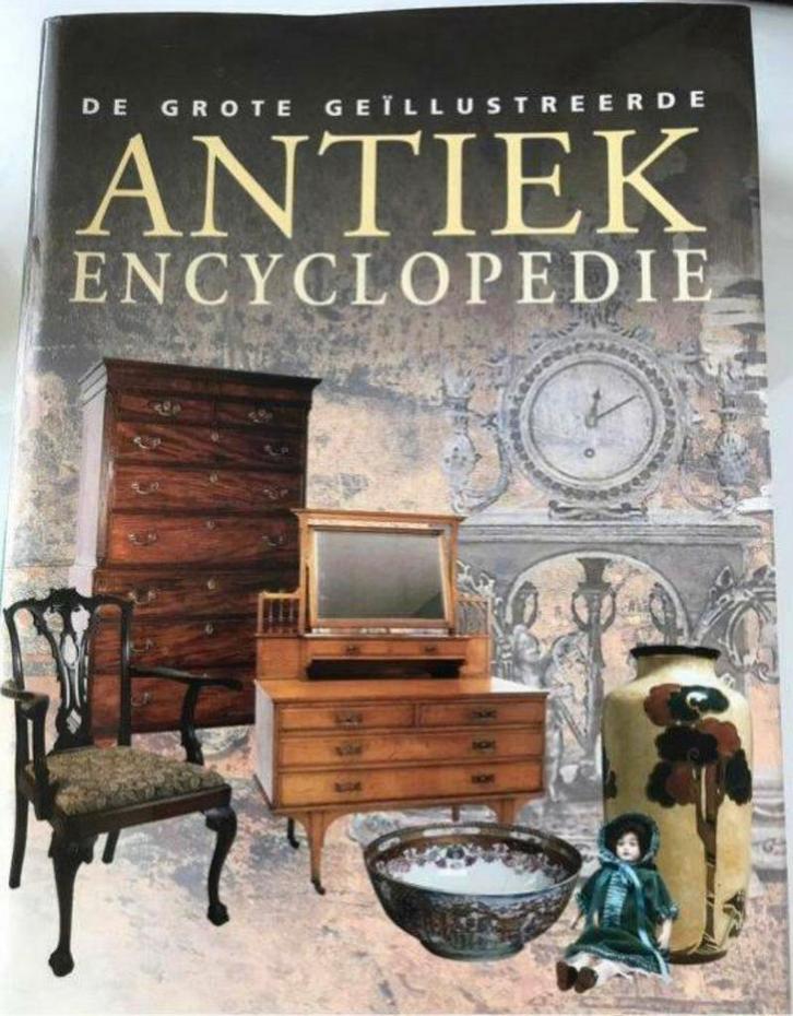 De grote geillustreerde antiek encyclopedie 📙🪑🛏️, Boeken, Encyclopedieën, Zo goed als nieuw, Los deel, Overige onderwerpen
