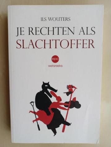 Je rechten als slachtoffer - Wetsreeks beschikbaar voor biedingen