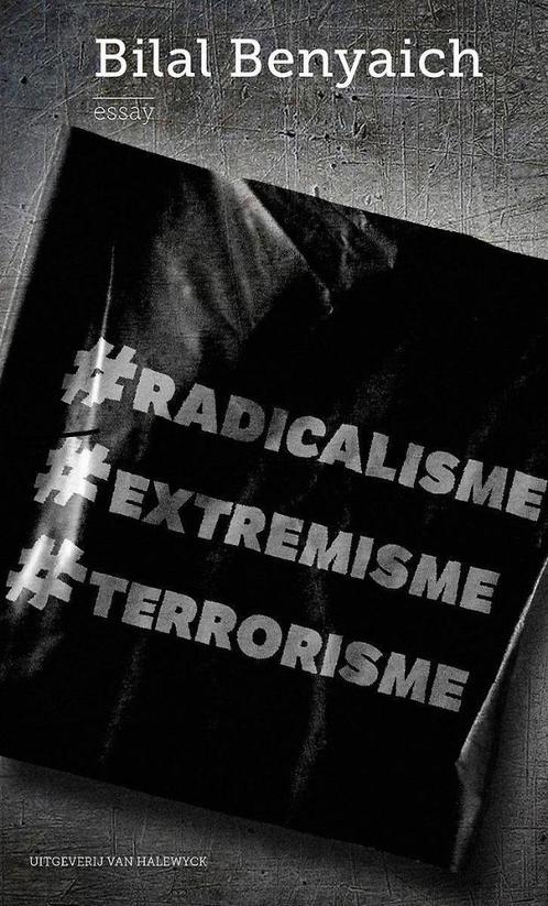 RADICALISME, EXTREMISME, TERRORISME - 9789461313898, Livres, Politique & Société, Enlèvement ou Envoi