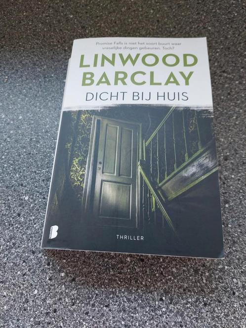 Linwood Barclay - Dicht bij huis, Boeken, Thrillers, Nieuw, Ophalen of Verzenden