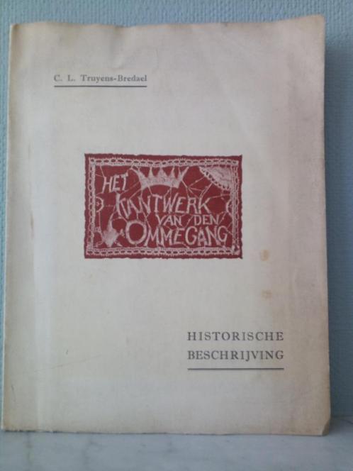 Het kantwerk van den Ommegang - C.L. Truyens-Bredael, Boeken, Geschiedenis | Nationaal, Gelezen, 15e en 16e eeuw, Ophalen of Verzenden
