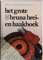 Het grote bruna brei- en haakboek, Ulrike en Kurt Wermut, Ophalen, Breien en Haken