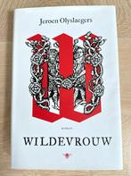 Wildevrouw / Jeroen OLYSLAEGERS / Roman / Hardcover / NIEUW, België, Ophalen of Verzenden, Zo goed als nieuw, Jeroen Olyslaegers