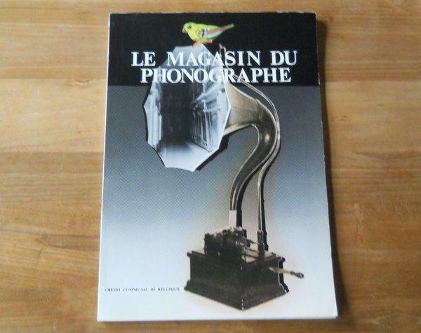 Le magasin du phonographe (Edité par le Crédit Communal), Antiquités & Art, Antiquités | TV & Hi-Fi, Enlèvement ou Envoi
