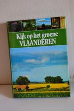 Boek 'Kijk op het groene Vlaanderen', Boeken, Streekboeken en Streekromans, Ophalen of Verzenden, Zo goed als nieuw, Karel De Waele