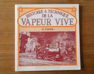 Histoire et technique de la vapeur vive (J-C Porterie)