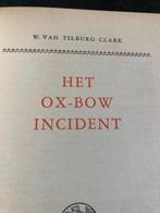 Het Ox-Bow incident, Walter Van Tilburg Clark, Livres, Romans, Comme neuf, Enlèvement ou Envoi, Walter Van Tilburg Clark