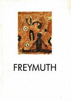 Freymuth -  Arnhem, Galerie Steven Lingbeek, 1990, Ophalen of Verzenden, Gelezen