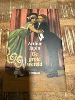 De Grote wereld - Arthur Japin, Boeken, Zo goed als nieuw, Nederland, Arthur Japin, Ophalen of Verzenden