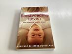 Borstvoeding geven,kan ook opgestuurd worden., Boeken, Ophalen, Nieuw, A. de Reede-Dunselman