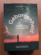 Geborgenheid: thuiskomen in de wereld - den Bakker pedagogie, Ophalen of Verzenden, Zo goed als nieuw, Den Bakker