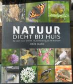 Natuur Dicht bij huis, Mark Ward, Livres, Nature, Comme neuf, Envoi, Oiseaux