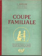 COUPE FAMILALE (1947), Boeken, L. Mariller, Gelezen, Ophalen of Verzenden, Mode algemeen